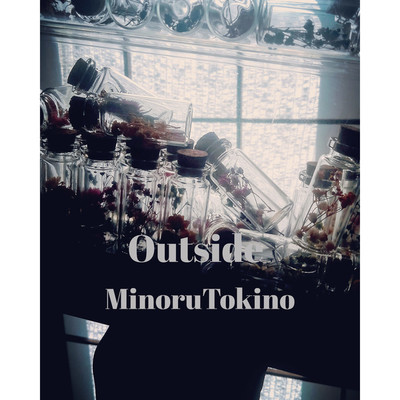 シングル/OUTSIDE/Minoru Tokino
