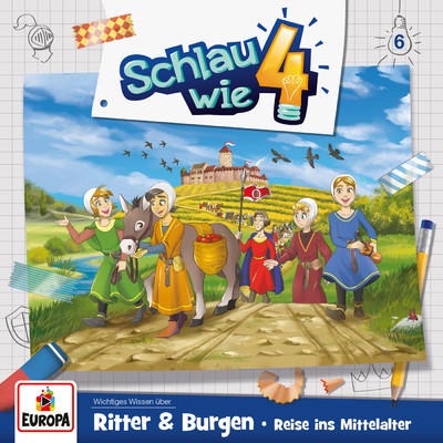 006／Ritter und Burgen. Reise ins Mittelalter/Schlau wie Vier