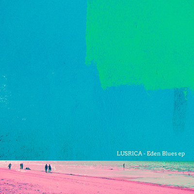 シングル/Eden Blues/LUSRICA