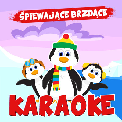 アルバム/Karaoke/Spiewajace Brzdace