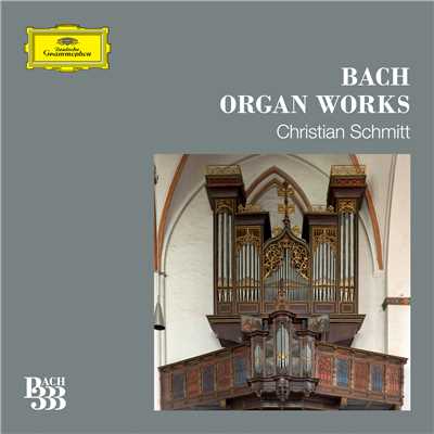 J.S. Bach: Trio super: Herr Jesu Christ, dich zu uns wend, BWV 655a/クリスチャン・シュミット