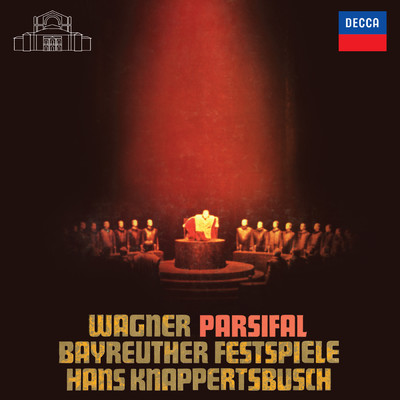 Wagner: 舞台神聖祝典劇《パルジファル》(第1幕) - 場面転換の音楽/バイロイト祝祭管弦楽団／ハンス・クナッパーツブッシュ