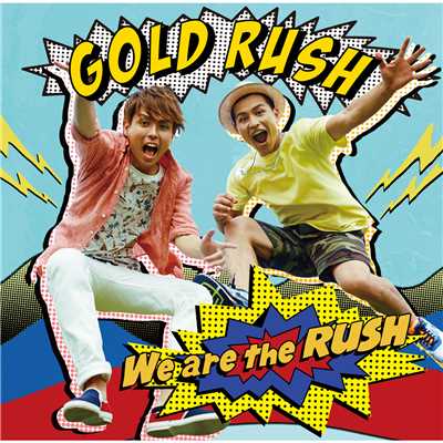 アルバム/We are the RUSH/GOLD RUSH