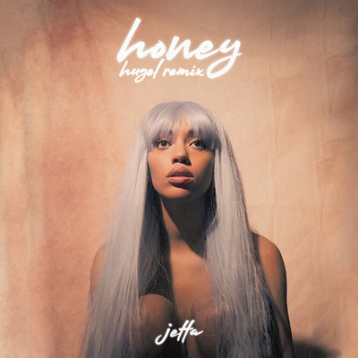 Honey (HUGEL Remix)/Jetta