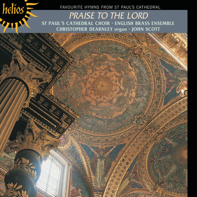 Somervell: Praise to the Holiest in the Height (Chorus angelorum)/Philip Salmon／セント・ポール大聖堂聖歌隊／ジョン・スコット／Christopher Dearnley