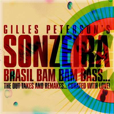 Brasil Pandeiro (featuring Emanuelle Araujo, Arlindo Cruz, Chico Chagas／Atjazz Mix)/ソンゼイラ