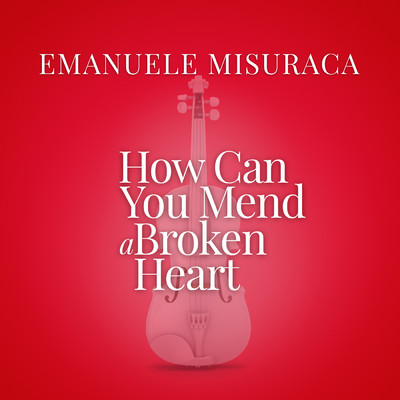 シングル/How Can You Mend A Broken Heart (From “La Compagnia Del Cigno”)/Emanuele Misuraca