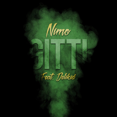 シングル/Gitti (featuring Delikid)/Nimo