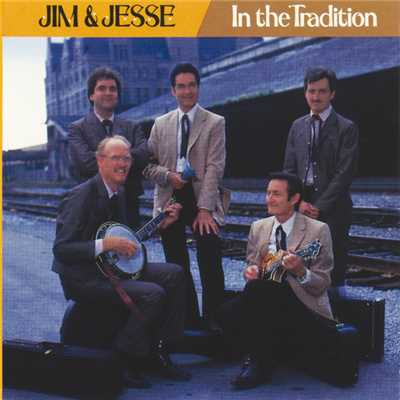 In The Tradition (featuring The Virginia Boys)/ジム・アンド・ジェッシー