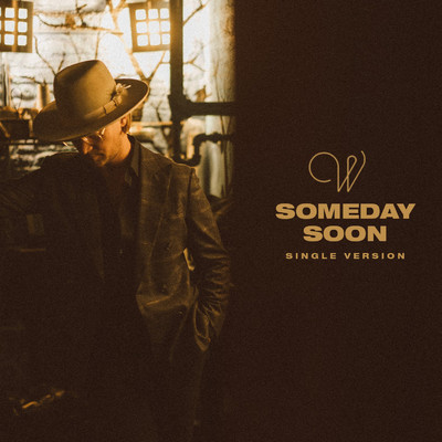 シングル/Someday Soon (Single Version)/Wilder Woods