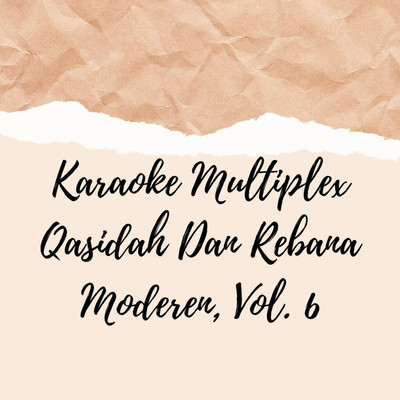Karaoke Multiplex Qasidah Dan Rebana Moderen, Vol. 6/Nn