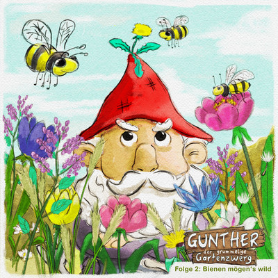 Folge 2: Bienen mogen`s wild/Gunther der grummelige Gartenzwerg