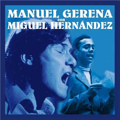 Manuel Gerena con Miguel Hernandez/Manuel Gerena