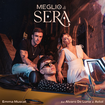 シングル/Meglio di sera (feat. Alvaro De Luna & Astol)/Emma Muscat