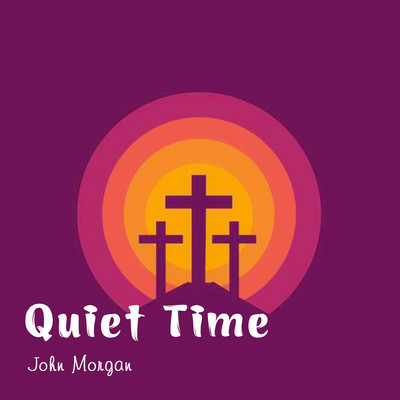 アルバム/Quiet Time/John Morgan