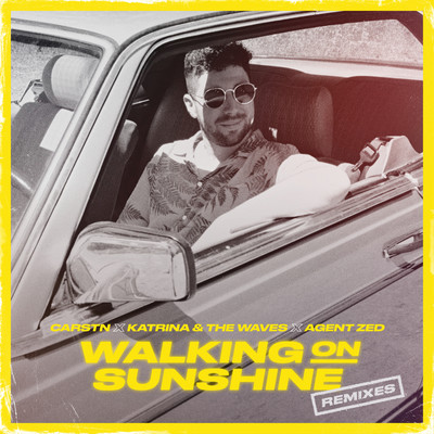 Walking on Sunshine (Jack Rush Remix)/CARSTN & Katrina & The Waves & Agent Zed