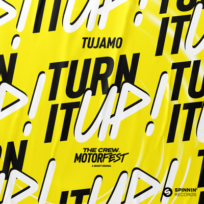 シングル/Turn It Up！ (The Crew Motorfest Official Trailer)/Tujamo