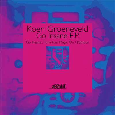 Go Insane EP/Koen Groeneveld