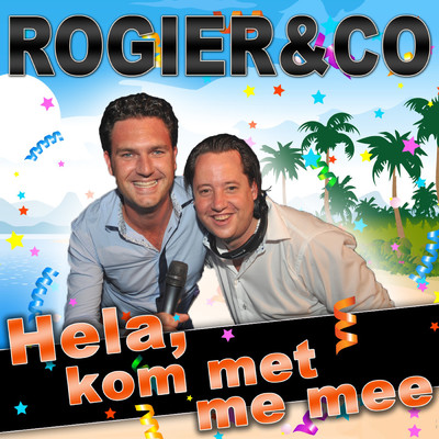 シングル/Hela, Kom Met Me Mee/Rogier & Co