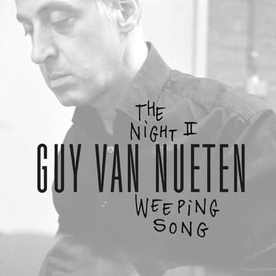 The Night: II. Weeping Song/Guy Van Nueten