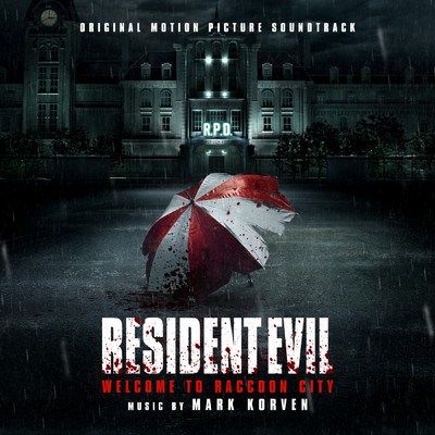 アルバム/Resident Evil: Welcome to Raccoon City (Original Motion Picture Soundtrack)/Mark Korven