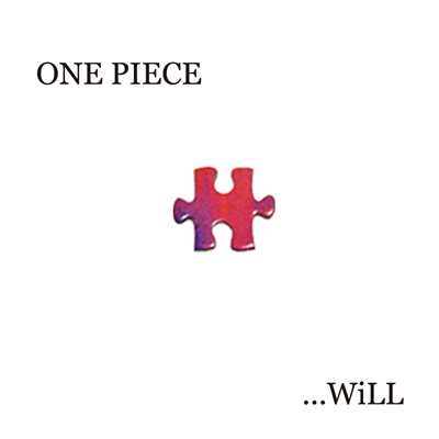 ONE PIECE/...Will