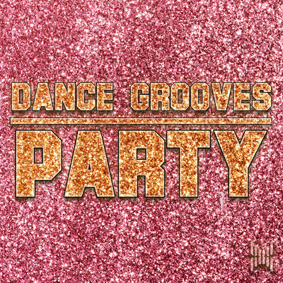 Party/Dance Grooves
