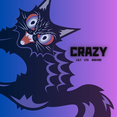 Crazy (feat. DABI KIDS)/luly & LITA