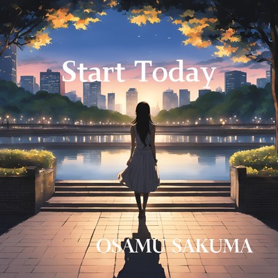 シングル/Start Today (another mix)/佐久間修