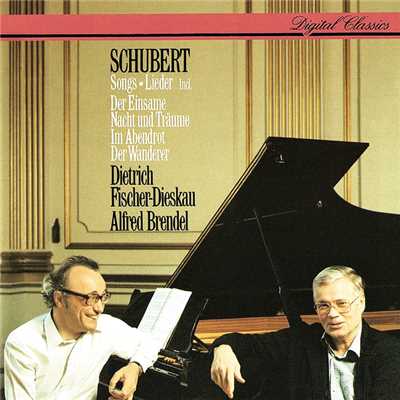 Schubert: Auflosung, D.807/ディートリヒ・フィッシャー=ディースカウ／アルフレッド・ブレンデル