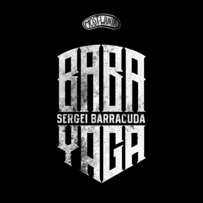 Baba Yaga (Explicit) (featuring Peyseyko808)/Sergei Barracuda