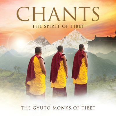 アルバム/Chants - The Spirit Of Tibet/The Gyuto Monks Of Tibet