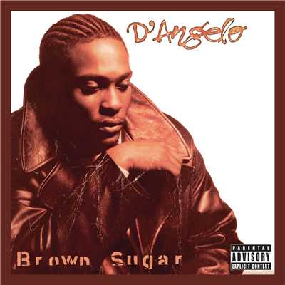 Brown Sugar (Explicit) (featuring KOOL G RAP)/ディアンジェロ