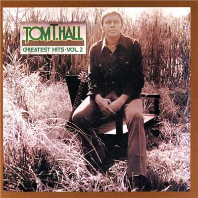 アルバム/Greatest Hits, Vol. 2/Tom T. Hall