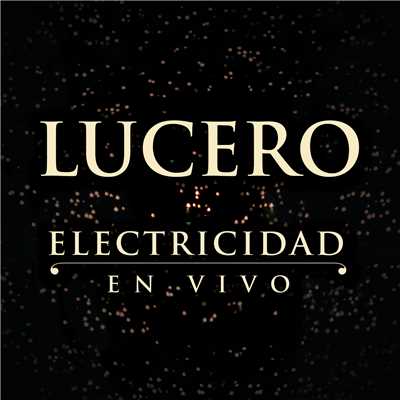 シングル/Electricidad (En Vivo)/Lucero