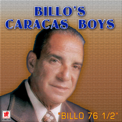 アルバム/Billo 76 1／2/Billo's Caracas Boys