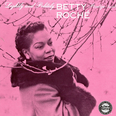 Someone To Watch Over Me/Betty Roche