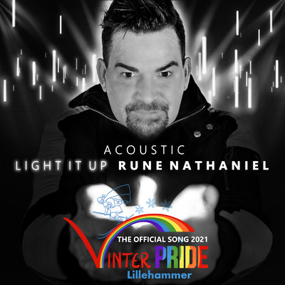 アルバム/Light it up (featuring Ylva & Linda／Acoustic ／ Vinterpride Lillehammer 2021 Official Song)/Rune Nathaniel