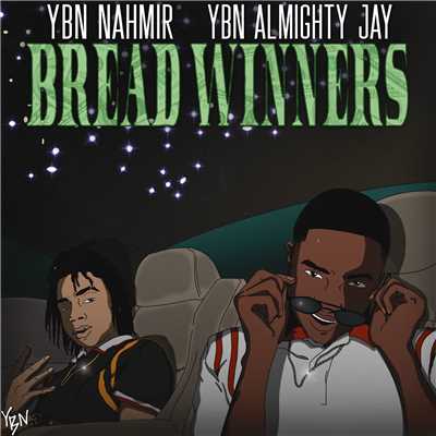 Bread Winners/YBN (Young Boss N*ggas), YBN Nahmir & YBN Almighty Jay