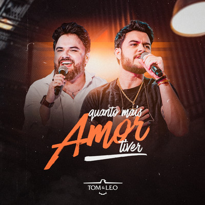 シングル/Quanto Mais Amor Tiver/Tom e Leo