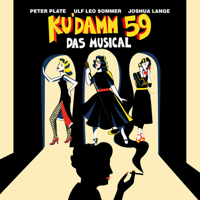 Ku'damm 59 - Das Musical/Peter Plate & Ulf Leo Sommer & Joshua Lange