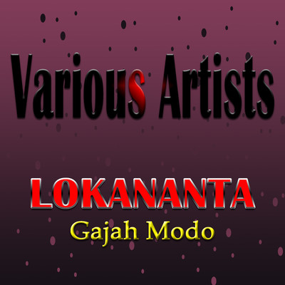 Lokananta Gajah Modo/Various Artists