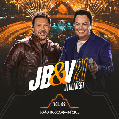 アルバム/Jb&V 21 In Concert, Vol. 2 (Ao Vivo)/Joao Bosco & Vinicius