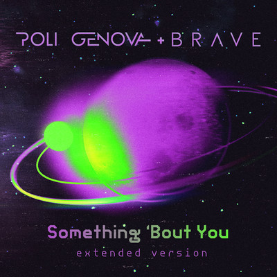 Something 'Bout You (Extended Version)/Poli Genova