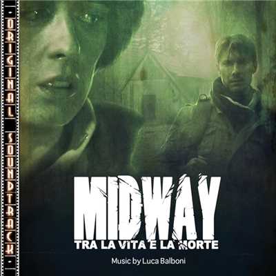 Midway (Between Life And Death) [Colonna Sonora Originale]/Luca Balboni