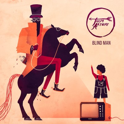 Blind Man (Single version)/Thom Artway