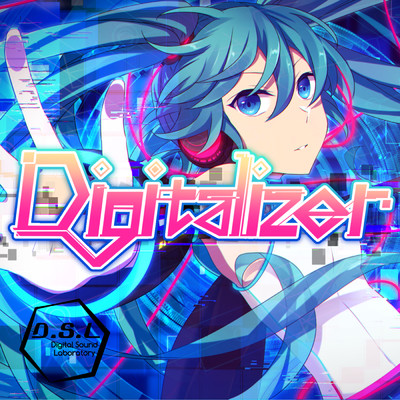 Digitalizer-Album mix- (feat. 初音ミク)/D.S.L