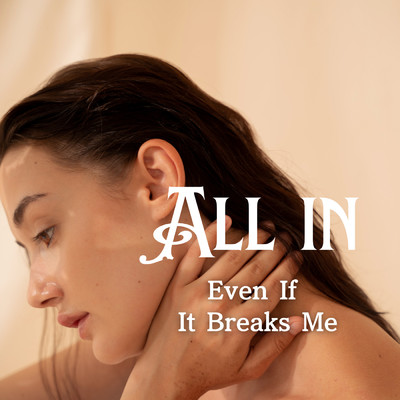シングル/All In (Even If It Breaks Me)/yoricats