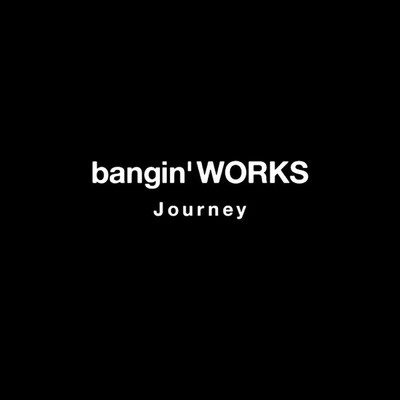 Journey(Remastered 2018)/bangin'WORKS