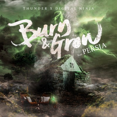 シングル/Burn&Grow (feat. PERSIA)/THUNDER & DIGITAL NINJA